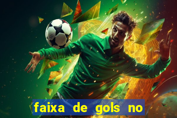 faixa de gols no jogo 2-3 o que significa